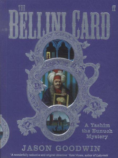 The Bellini Card Jason Goodwin