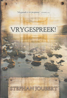 Vrygespreek! - Stephan Joubert