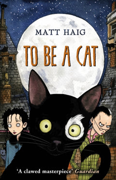 To Be a Cat - Matt Haig