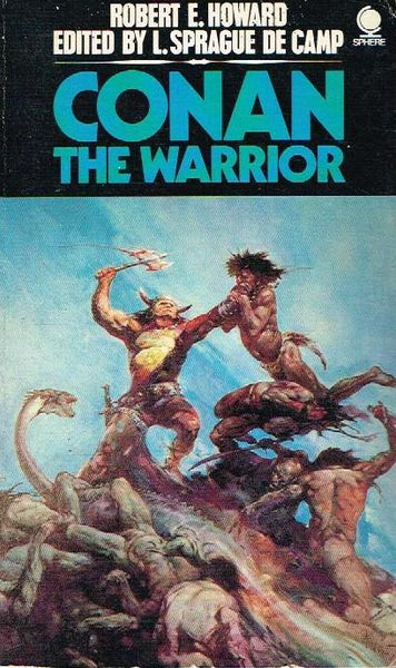 Conan the Warrior - Robert E. Howard & Lyon Sprague De Camp