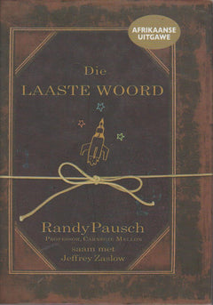 Die Laaste Woord - Randy Pausch