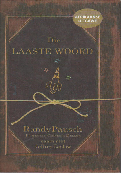 Die Laaste Woord - Randy Pausch