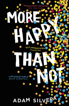 More Happy Than Not - Adam Silvera
