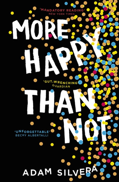 More Happy Than Not - Adam Silvera