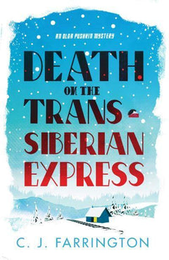 Death on the Trans-Siberian Express C. J. Farrington