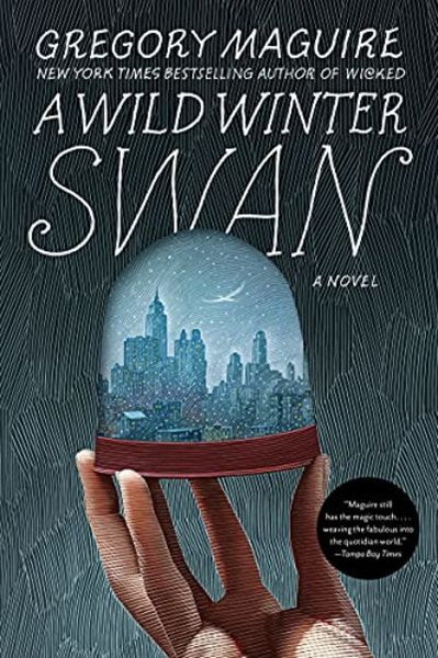 A Wild Winter Swan Gregory Maguire
