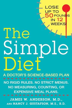 The Simple Diet: A Doctor's Science-Based Plan - James Anderson & Nancy J. Gustafson