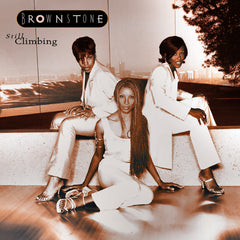 Brownstone - Still Climbing
