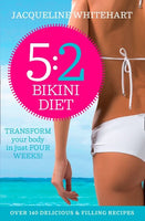 The 5:2 Bikini Diet Over 140 Delicious Recipes That Will Help You Lose Weight, Fast Jacqueline Whitehart