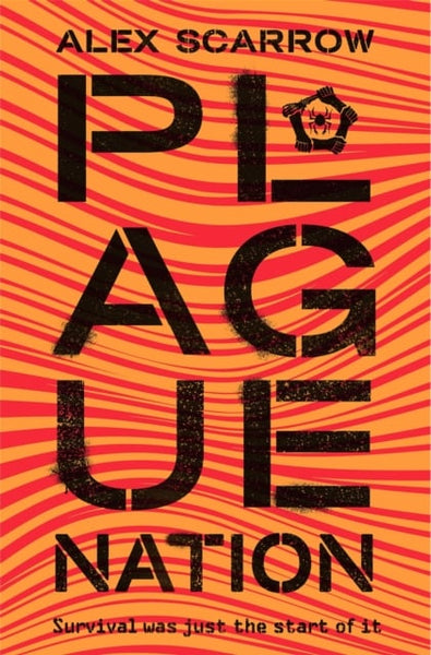 Plague Nation - Alex Scarrow