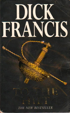 To The Hilt - Dick Francis