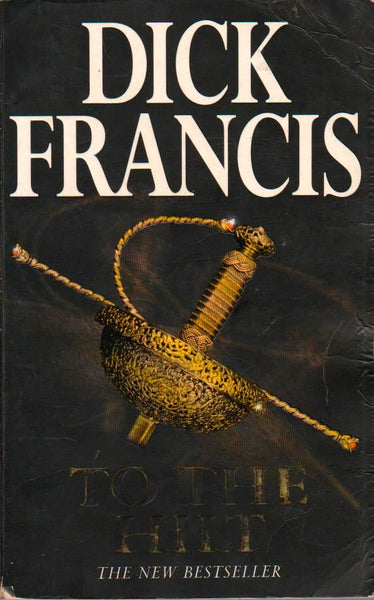 To The Hilt - Dick Francis