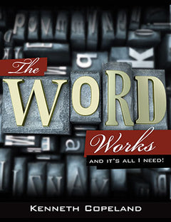 The Word Works and it's All I Need! - Kenneth Copeland (Audiobook - CD)