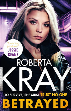 Betrayed - Roberta Kray