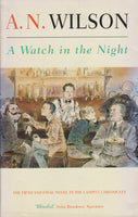 A Watch in the Night - A. N. Wilson