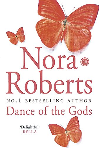 Dance Of The Gods - Nora Roberts