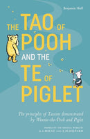 The Tao of Pooh and the Te of Piglet - Benjamin Hoff