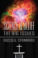 Science and Belief The Big Issues Russell Stannard