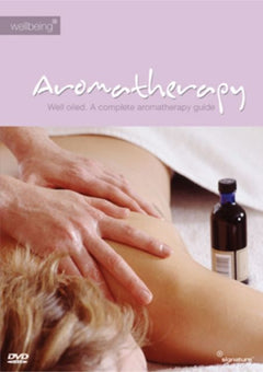 Aromatherapy: Well Oiled, A Complete Aromatherapy Guide  (DVD)