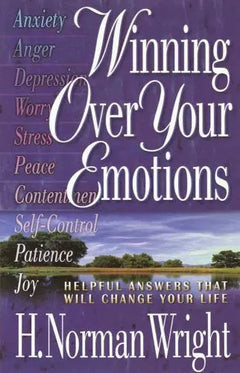 Winning Over Your Emotions - H. Norman Wright