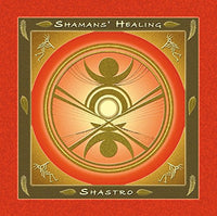 Shastro - Shamans' Healing