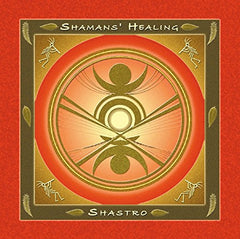 Shastro - Shamans' Healing