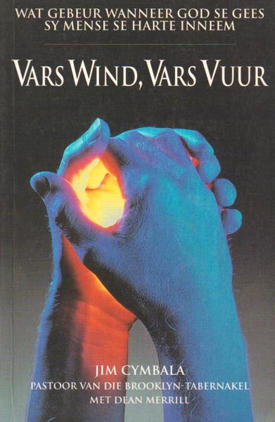 Vars Wind, Vars Vuur Jim Cymbala