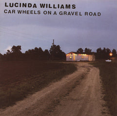 Lucinda Williams - Car Wheels On A Gravel Road