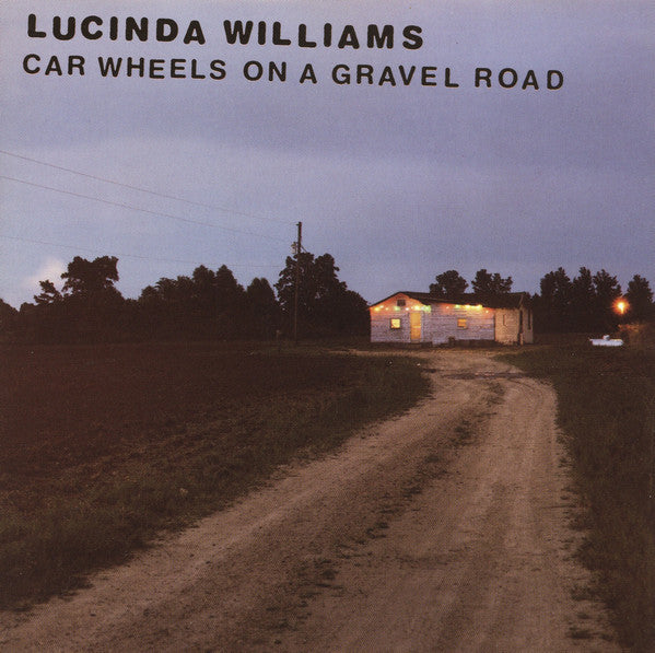 Lucinda Williams - Car Wheels On A Gravel Road