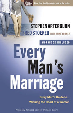 Every Man's Marriage: An Every Man's Guide to Winning the Heart of a Woman - Stephen Arterburn