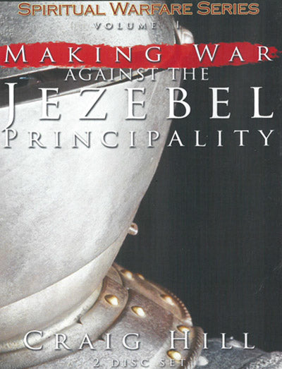 Making War Against The Jezebel Principality - Craig Hill (Audiobook - CD)