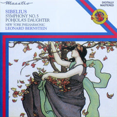 Sibelius, New York Philharmonic, Leonard Bernstein - Symphony No. 5, Pohjola's Daughter