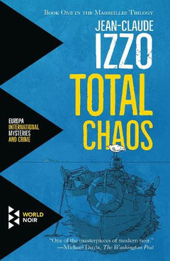 Total Chaos - Jean-Claude Izzo