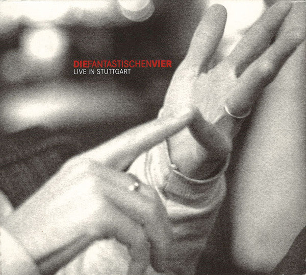 Die Fantastischen Vier - Live In Stuttgart