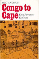 Congo to Cape: Early Portuguese Explorers - Eric Axelson