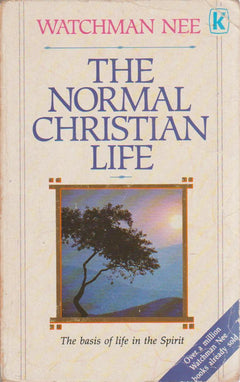 The Normal Christian Life - Watchman Nee
