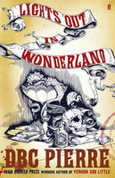 Lights Out in Wonderland - DBC Pierre