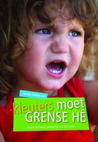 Kleuters moet grense he: doeltreffende dissipline sonder straf - Anne Cawood