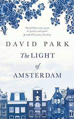The Light of Amsterdam David Park