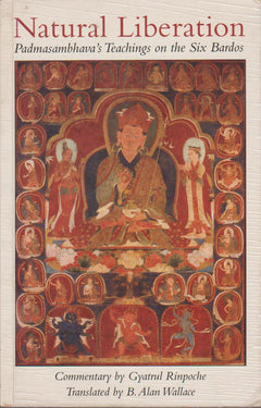 Natural Liberation: Padmasambhava's Teachings on the Six Bardos - Padmasambhava