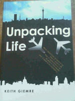 Unpacking life Keith Giemre