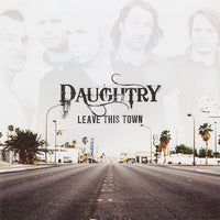 Daughtry - Leave This Town