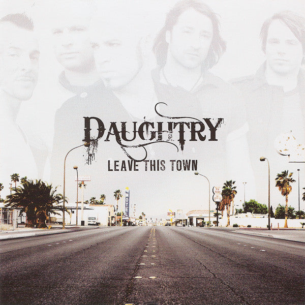 Daughtry - Leave This Town