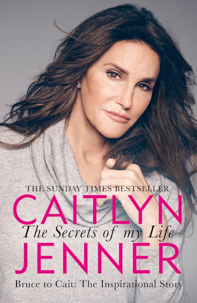 The Secrets of My Life - Caitlyn Jenner