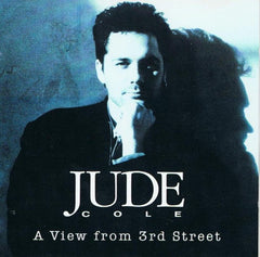 Jude Cole - A View From 3rd Street