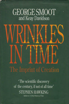 Wrinkles in Time - George Smoot & Keay Davidson