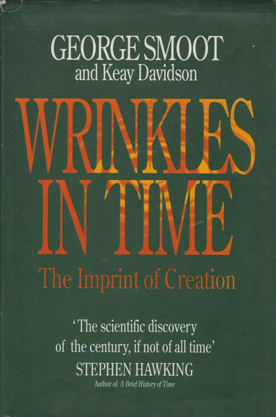 Wrinkles in Time - George Smoot & Keay Davidson