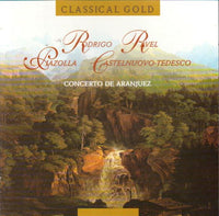 Rodrigo, Ravel, Castelnuovo-Tedesco, Piazolla - Concerto de Aranjuez