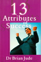 Thirteen Attributes of Success - Brian Jude