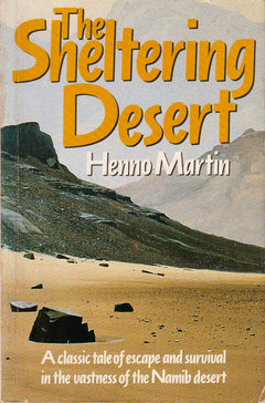 The Sheltering Desert Henno Martin
